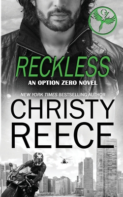Coperta cărții 'Reckless: An Option Zero Novel - Christy Reece'