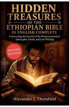 Coperta cărții 'Hidden Treasures of the Ethiopian Bible in English Complete: Uncovering the Secrets of the Deuterocanonical Apocrypha,'
