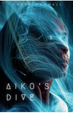 Poza produsului Aiko's Dive - Chase Gamwell