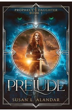Coperta cărții 'Prelude - Susan L. Alandar'