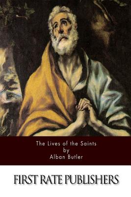 Coperta cărții 'Lives of the Saints - Alban Butler'
