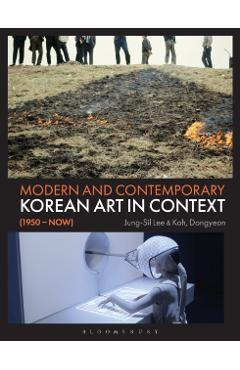 Modern and Contemporary Korean Art in Context (1950 - Now) - Jung-sil Lee