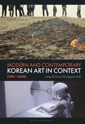 Modern and Contemporary Korean Art in Context (1950 - Now) - Jung-sil Lee