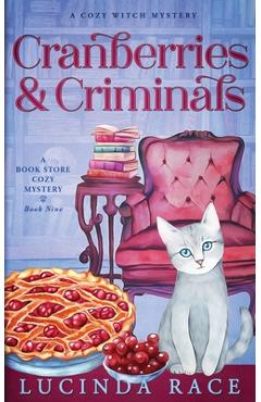 Coperta cărții 'Cranberries and Criminals: A Paranormal Witch Cozy Mystery - Lucinda Race'