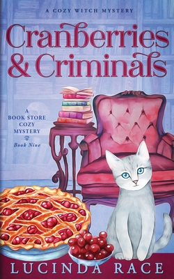 Coperta cărții 'Cranberries and Criminals: A Paranormal Witch Cozy Mystery - Lucinda Race'