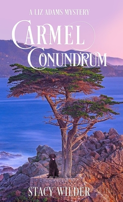 Coperta cărții 'Carmel Conundrum - Stacy Wilder'