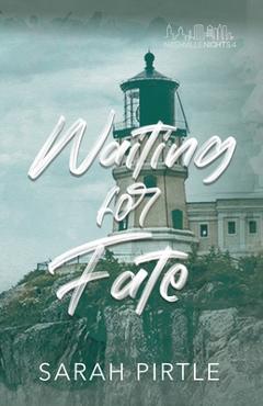 Coperta cărții 'Waiting for Fate - Sarah Pirtle'