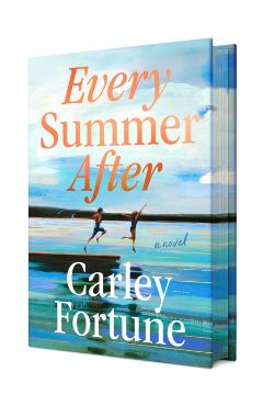 Every Summer After: Deluxe Edition - Carley Fortune