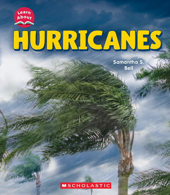 Hurricanes (Learn About: Wild Weather) - Samantha S. Bell