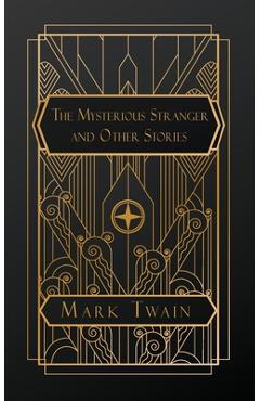 Coperta cărții 'The Mysterious Stranger: And Other Stories - Mark Twain'