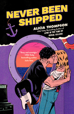 Never Been Shipped - Alicia Thompson