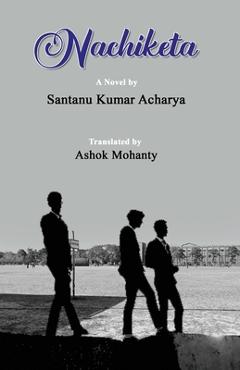 Coperta cărții 'Nachiketa - Santanu Kumar Acharya'