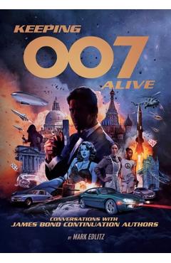 Coperta cărții 'Keeping 007 Alive - Mark Edlitz'