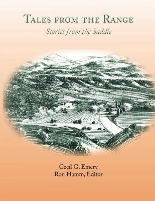 Coperta cărții 'Tales from the Range: Stories from the Saddle - Cecil G. Emery'