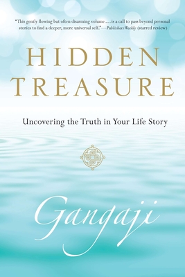 Hidden Treasure: Uncovering the Truth in Your Life Story -