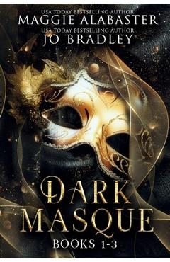 Coperta cărții 'Dark Masque complete collection - Maggie Alabaster'