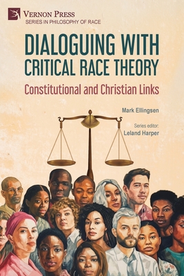 Coperta cărții 'Dialoguing with Critical Race Theory: Constitutional and Christian Links - Mark Ellingsen'