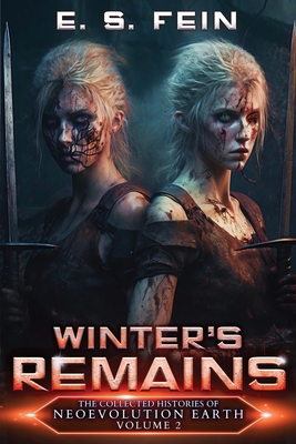 Winter's Remains: A Grimdark Scifi Epic - E. S. Fein