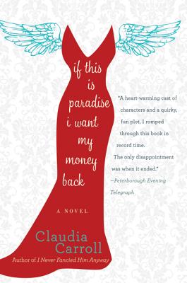 If This Is Paradise, I Want My Money Back - Claudia Carroll
