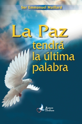 La Paz tendrà la ultima palabra - Emmanuel Maillard