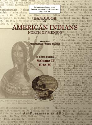 Handbook of American Indians Volume 2: North of Mexico - Frederick Webb Hodge