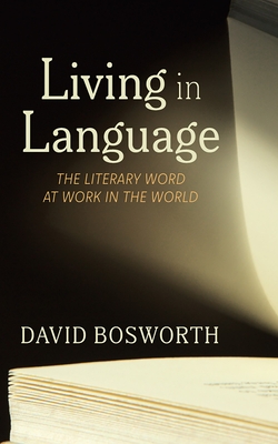 Living in Language - David Bosworth