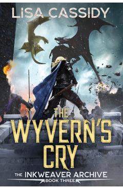 Coperta cărții 'The Wyvern's Cry - Lisa Cassidy'