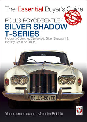 Rolls-Royce Silver Shadow & Bentley T-Series - Malcolm Bobbitt