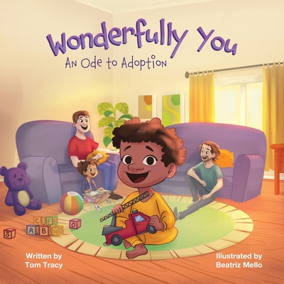 Wonderfully You: An Ode to Adoption - Tom Tracy