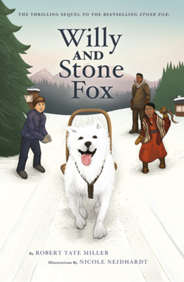 Willy and Stone Fox - Robert Tate Miller