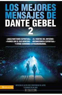 Coperta cărții 'Los Mejores Mensajes de Dante Gebel 2 - Dante Gebel'