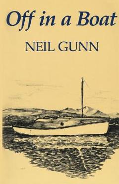 Coperta cărții 'Off in a Boat - Neil Gunn'