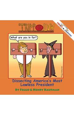 Poza produsului TrumpLaw: Dissecting America's Most Lawless President - Felipe Galindo Feggo