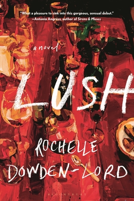 Lush - Rochelle Dowden-lord