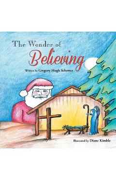 Coperta cărții 'The Wonder of Believing - Gregory Scherrer'