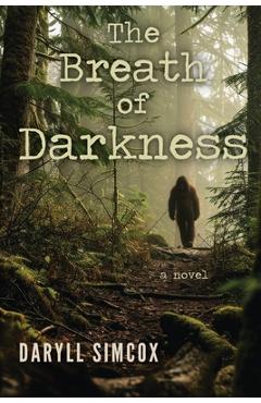 The Breath of Darkness - Daryll Simcox