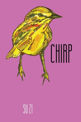 Coperta cărții 'Chirp - Su Zi'