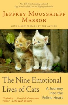 Coperta cărții 'The Nine Emotional Lives of Cats: A Journey Into the Feline Heart - Jeffrey Moussaieff Masson'