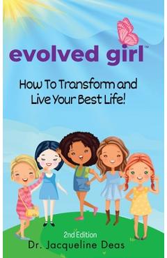 Coperta cărții 'Evolved Girl: How to Transform and Live Your Best Life - Jacqueline Deas'