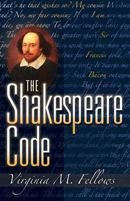 The Shakespeare Code - Virginia M. Fellows