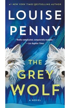 Coperta cărții 'The Grey Wolf - Louise Penny'