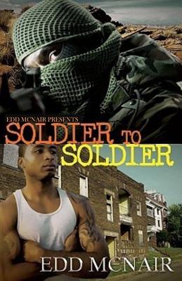 Soldier To Soldier - Edd Mcnair
