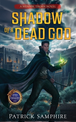 Shadow of a Dead God: An Epic Fantasy Mystery - Patrick Samphire