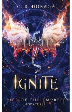 Coperta cărții 'Ignite - C. S. Doraga'