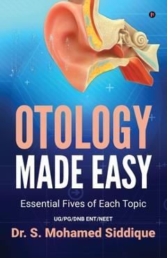 Coperta cărții 'Otology Made Easy: Essential Fives of Each Topic -'