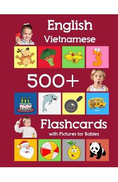 Coperta cărții 'English Vietnamese 500 Flashcards with Pictures for Babies: Learning homeschool frequency words flash cards for child'