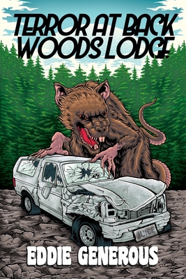 Terror at Back Woods Lodge - Eddie Generous