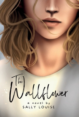 The Wallflower - Sally Louise