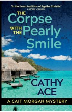 Coperta cărții 'The Corpse with the Pearly Smile - Cathy Ace'