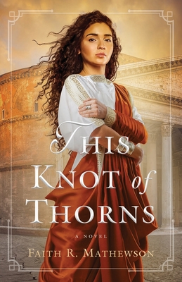 This Knot of Thorns - Faith R. Mathewson